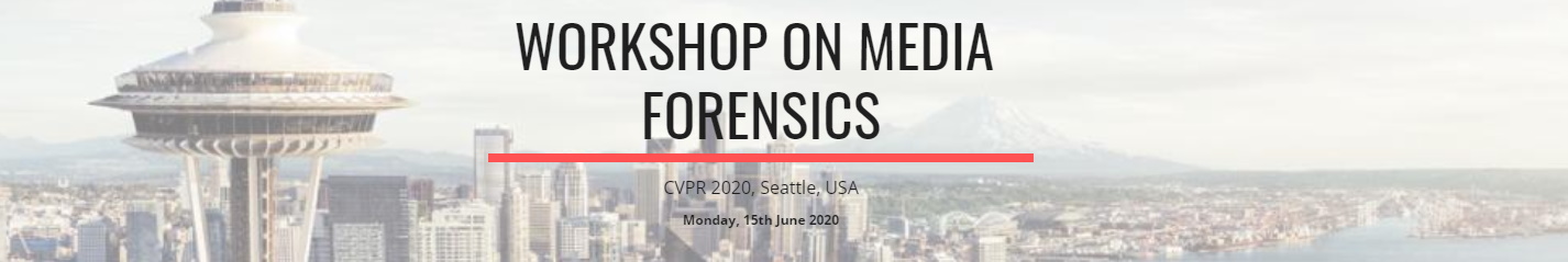 CVPR 2020: Workshop on Media Forensics